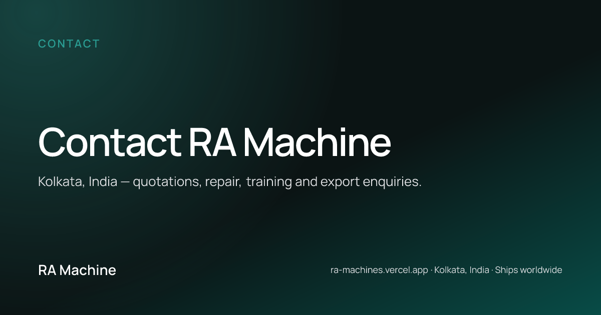 Contact RA Machine — Kolkata, India